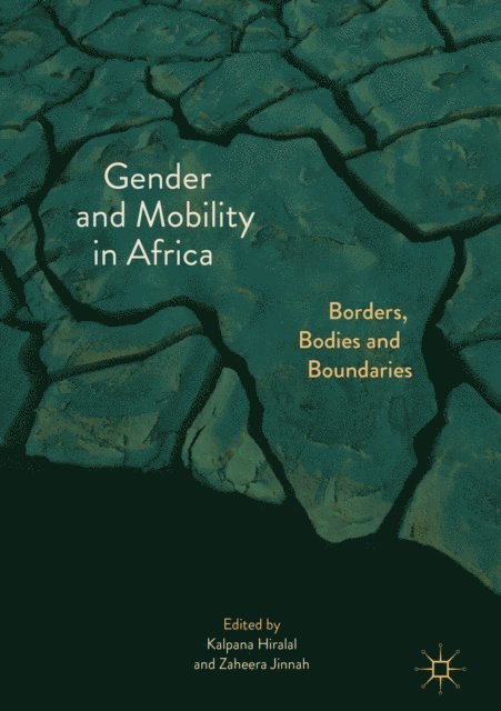 Zaheera Jinnah, Kalpana Hiralal - Gender and Mobility in Africa, E-bok