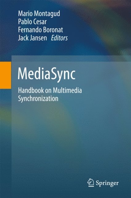 Jack Jansen, Fernando Boronat, Pablo Cesar, Mario Montagud - MediaSync, E-bok