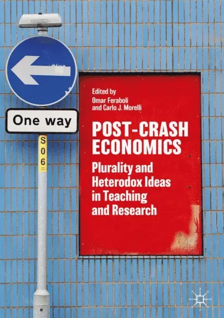 Carlo J. Morelli, Omar Feraboli - Post-Crash Economics, E-bok. Tillgänglighet: Lägg i varukorg