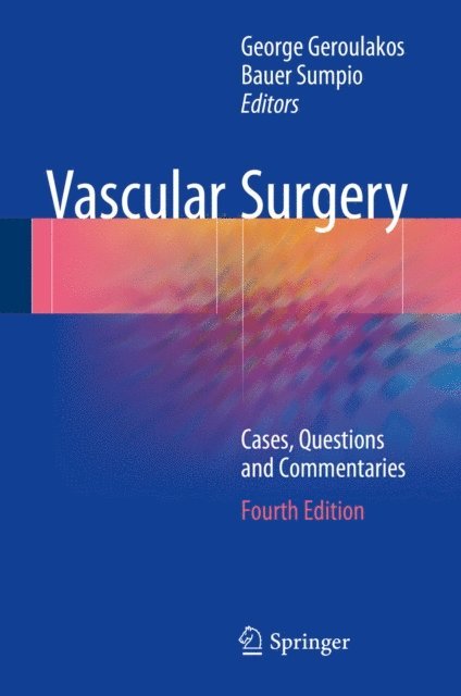 Bauer Sumpio, George Geroulakos - Vascular Surgery, E-bok