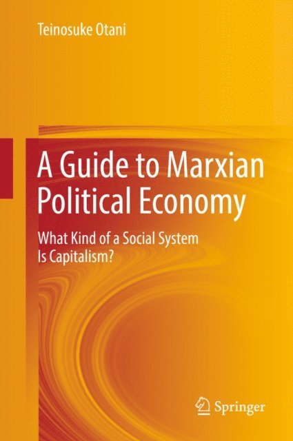 Teinosuke Otani - Guide to Marxian Political Economy, E-bok
