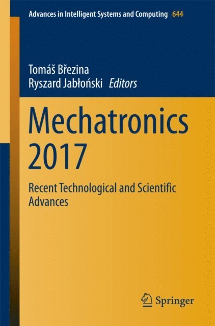 Ryszard Jablonski, Tomas Brezina - Mechatronics 2017, E-bok