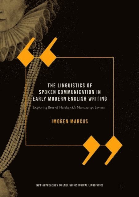 Imogen Marcus - Linguistics of Spoken Communication in Early Modern English Writing, E-bok