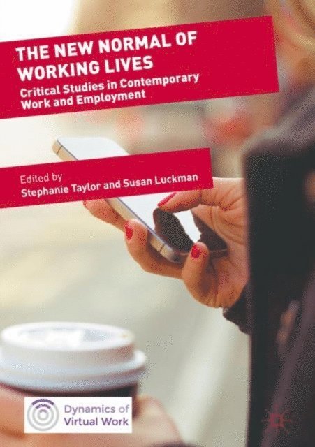 Susan Luckman, Stephanie Taylor - New Normal of Working Lives, E-bok