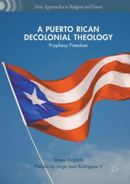 Teresa Delgado - Puerto Rican Decolonial Theology, E-bok