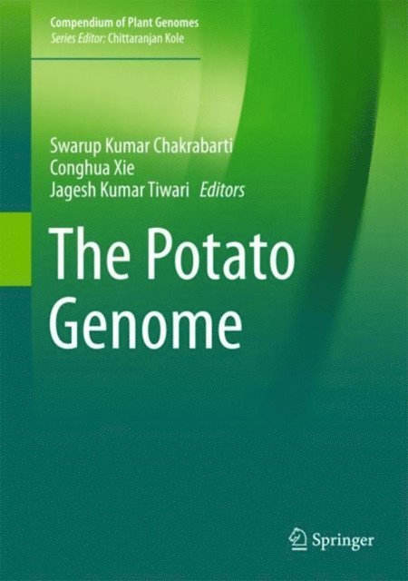 Jagesh Kumar Tiwari, Conghua Xie, Swarup Kumar Chakrabarti - Potato Genome, E-bok