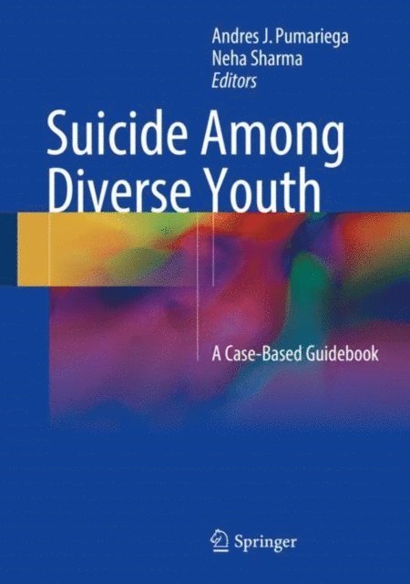 Neha Sharma, Andres J Pumariega - Suicide Among Diverse Youth, E-bok