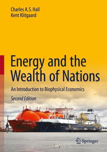 Kent Klitgaard, Charles A.S. Hall - Energy and the Wealth of Nations, E-bok