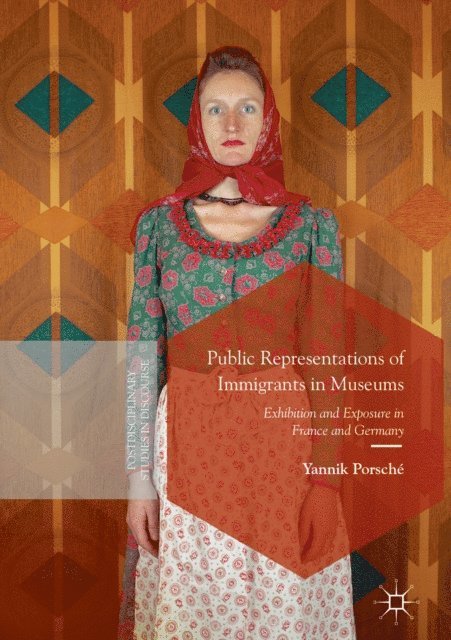 Yannik Porsche - Public Representations of Immigrants in Museums, E-bok