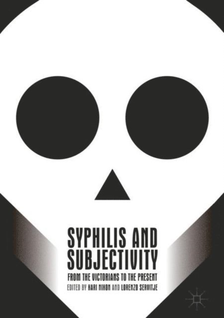 Lorenzo Servitje, Kari Nixon - Syphilis and Subjectivity, E-bok