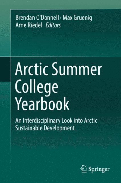 Arne Riedel, Max Gruenig, Brendan O'Donnell - Arctic Summer College Yearbook, E-bok