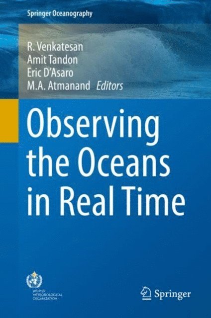 M. A. Atmanand, Eric D'Asaro, Amit Tandon, R. Venkatesan - Observing the Oceans in Real Time, E-bok
