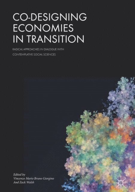 Zack Walsh, Vincenzo Mario Bruno Giorgino - Co-Designing Economies in Transition, E-bok
