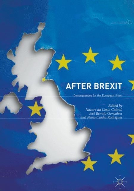 Nuno Cunha Rodrigues, Jose Renato Goncalves, Nazare da Costa Cabral - After Brexit, E-bok