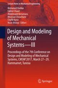 Design and Modeling of Mechanical Systems-III