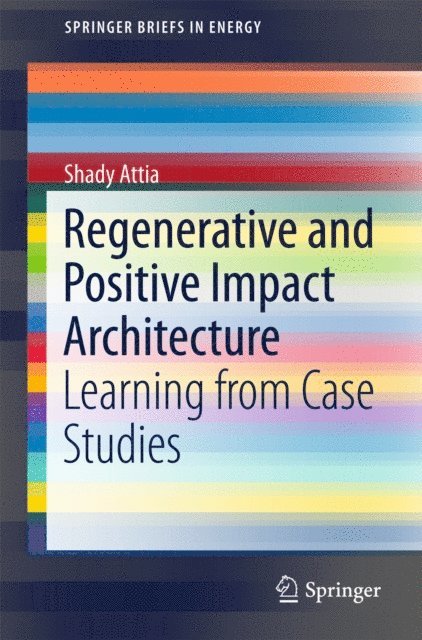 Shady Attia - Regenerative and Positive Impact Architecture, E-bok