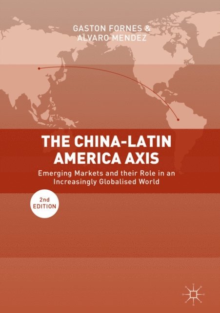 Alvaro Mendez, Gaston Fornes - China-Latin America Axis, E-bok