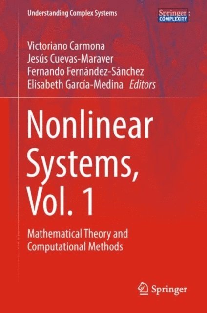 Elisabeth Garcia- Medina, Fernando Fernandez-Sanchez, Jesus Cuevas-Maraver, Victoriano Carmona - Nonlinear Systems, Vol. 1, E-bok