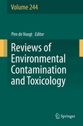 Reviews of Environmental Contamination and Toxicology Volume 244