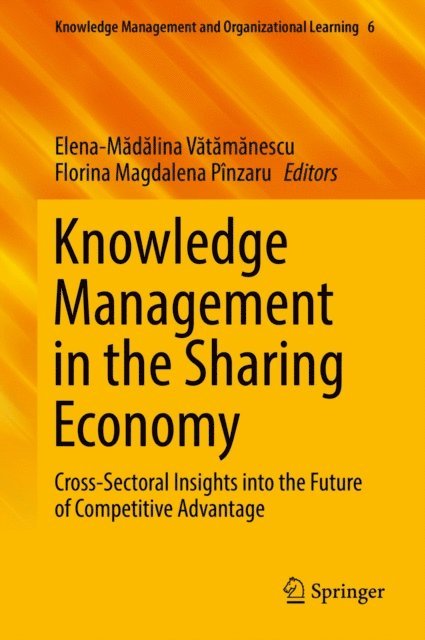 Florina Magdalena Pinzaru, Elena-Madalina Vatamanescu - Knowledge Management in the Sharing Economy, E-bok