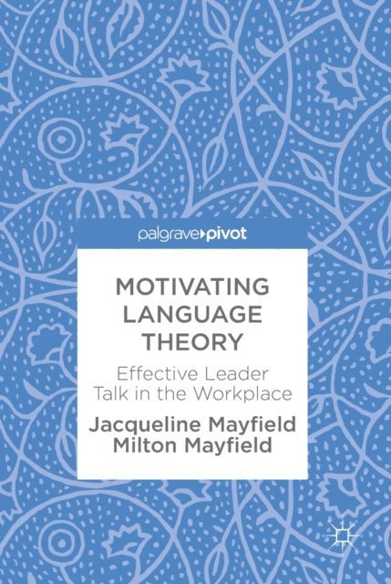 Milton Mayfield, Jacqueline Mayfield - Motivating Language Theory, E-bok