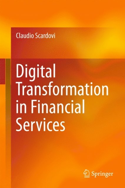 Claudio Scardovi - Digital Transformation in Financial Services, E-bok
