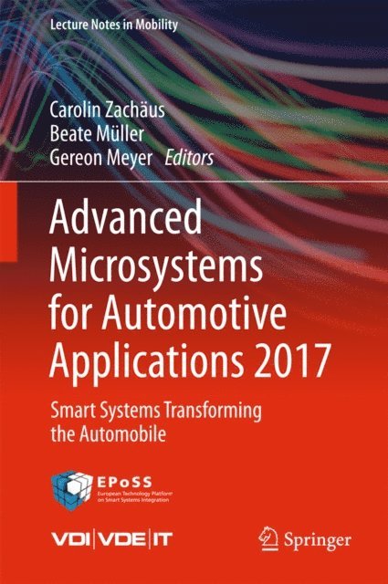 Gereon Meyer, Beate Muller, Carolin Zachaus - Advanced Microsystems for Automotive Applications 2017, E-bok