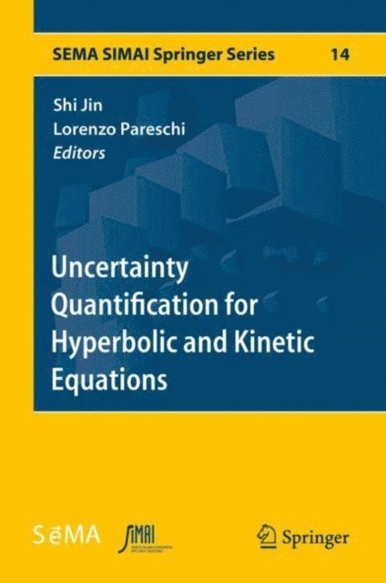 Lorenzo Pareschi, Shi Jin - Uncertainty Quantification for Hyperbolic and Kinetic Equations, E-bok