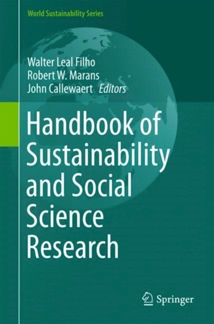 John Callewaert, Robert W. Marans, Walter Leal Filho - Handbook of Sustainability and Social Science Research, E-bok
