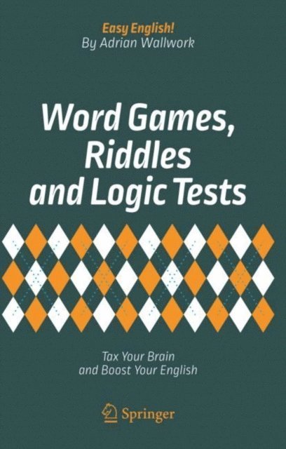 Adrian Wallwork - Word Games, Riddles and Logic Tests, E-bok