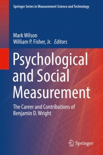 William P. Fisher, Jr., Mark Wilson - Psychological and Social Measurement, E-bok