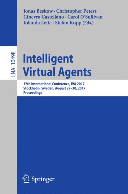 Stefan Kopp, Iolanda Leite, Carol O'Sullivan, Ginevra Castellano, Christopher Peters, Jonas Beskow - Intelligent Virtual Agents, E-bok