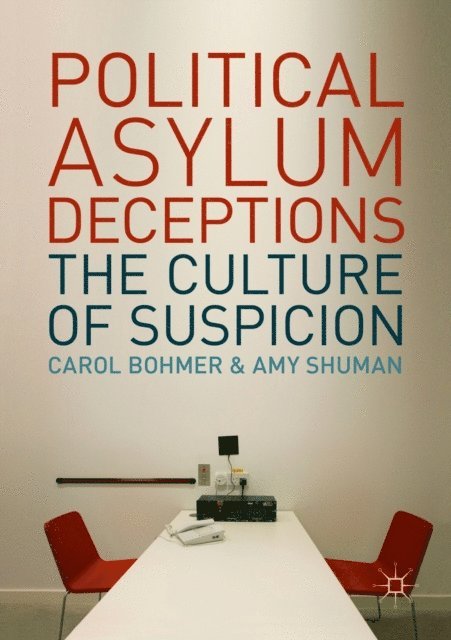 Amy Shuman, Carol Bohmer - Political Asylum Deceptions, E-bok