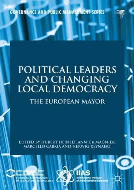 Herwig Reynaert, Marcello Cabria, Annick Magnier, Hubert Heinelt - Political Leaders and Changing Local Democracy, E-bok
