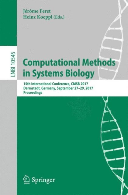 Heinz Koeppl, Jerome Feret - Computational Methods in Systems Biology, E-bok