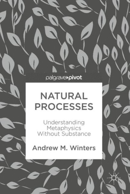 Andrew M. Winters - Natural Processes, E-bok