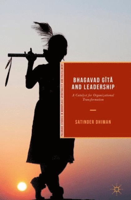 Satinder Dhiman - Bhagavad Gita and Leadership, E-bok
