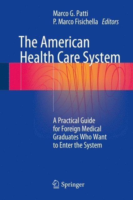 P. Marco Fisichella, Marco G. Patti - American Health Care System, E-bok