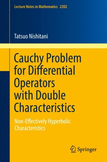 Tatsuo Nishitani - Cauchy Problem for Differential Operators with Double Characteristics, E-bok