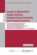 Graphs In Biomedical Image Analysis, Computational Anatomy And Imaging Genetics