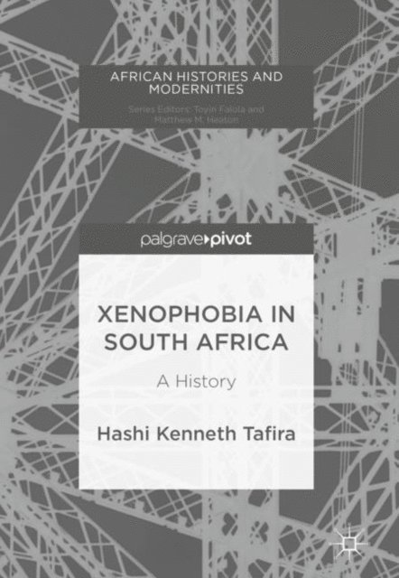 Hashi Kenneth Tafira - Xenophobia in South Africa, E-bok