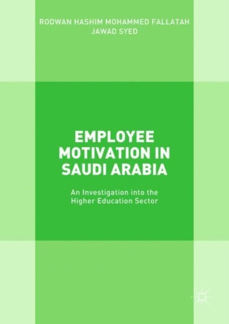 Jawad Syed, Rodwan Hashim Mohammed Fallatah - Employee Motivation in Saudi Arabia, E-bok