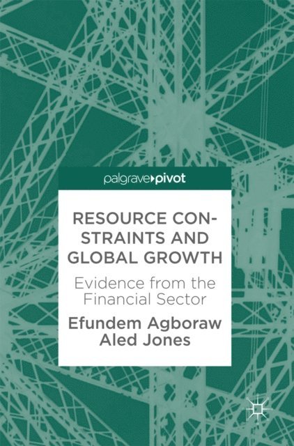 Aled Jones, Efundem Agboraw - Resource Constraints and Global Growth, E-bok
