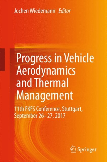 Jochen Wiedemann - Progress in Vehicle Aerodynamics and Thermal Management, E-bok