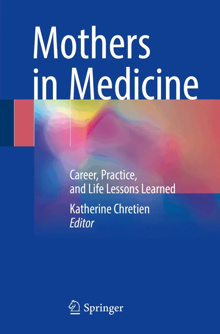 Katherine Chretien - Mothers in Medicine, Häftad. Tillgänglighet: Lägg i varukorg