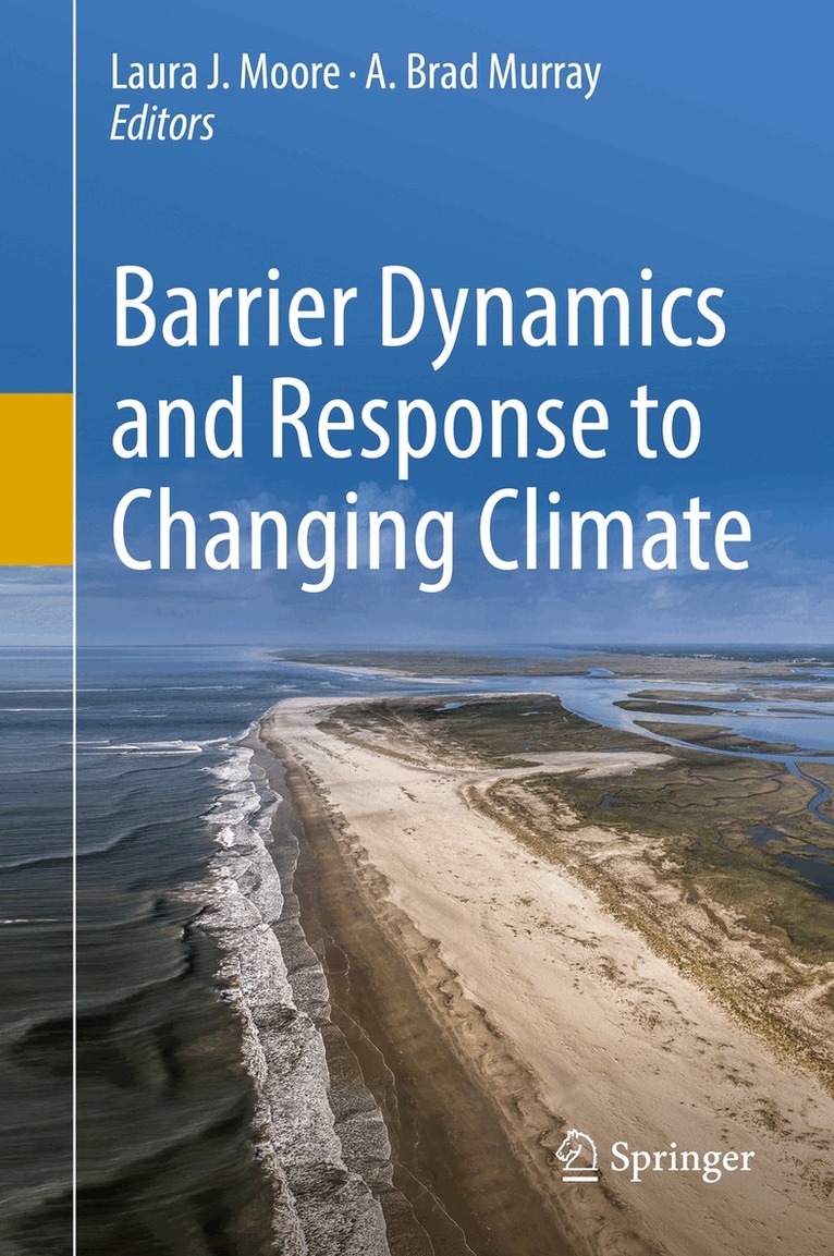 Laura J. Moore, A. Brad Murray - Barrier Dynamics and Response to Changing Climate, Inbunden. Tillgänglighet: Lägg i varukorg