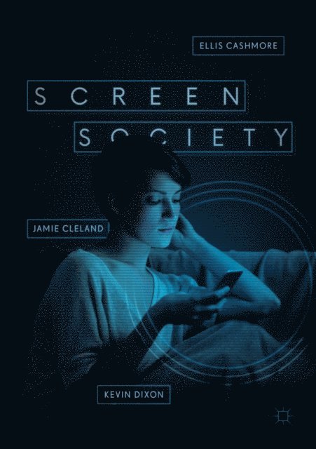 Kevin Dixon, Jamie Cleland, Ellis Cashmore - Screen Society, E-bok