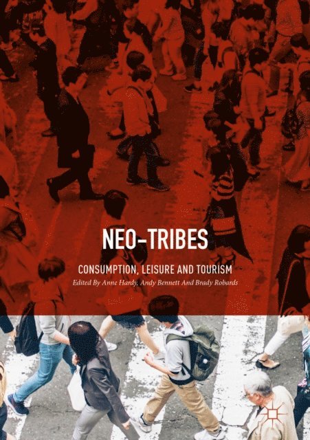 Brady Robards, Andy Bennett, Anne Hardy - Neo-Tribes, E-bok