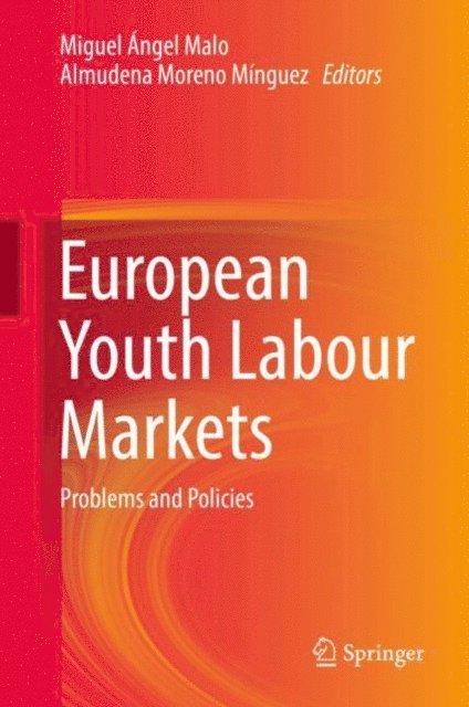 Almudena Moreno Minguez, Miguel Angel Malo - European Youth Labour Markets, E-bok
