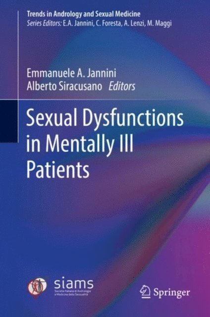 Alberto Siracusano, Emmanuele A. Jannini - Sexual Dysfunctions in Mentally Ill Patients, E-bok